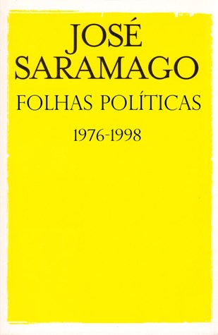 Book cover of Folhas políticas by Jose Saramago Book cover of Folhas políticas by Jose Saramago